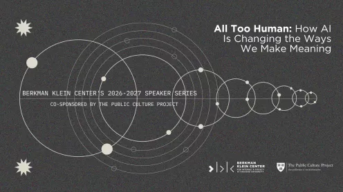 Is AI "All Too Human"? BKC Launches 2026-27 Speaker Series 